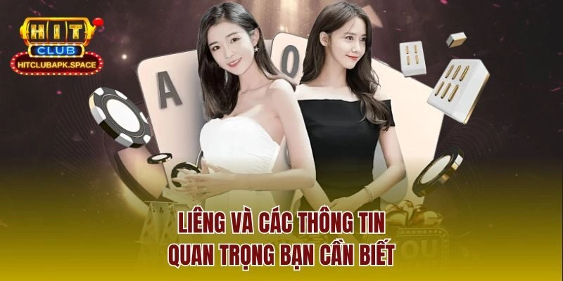 Liêng và các thông tin quan trọng bạn cần biết