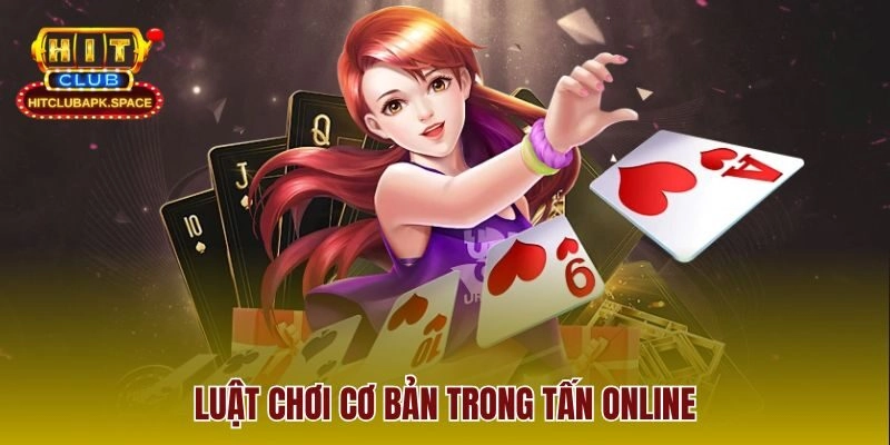 Luật chơi cơ bản trong tấn online
